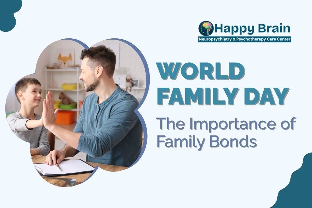 Happy World Family Day: The Importance of Family for Mental and Emotional Well-Being